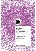 Piękno aktualności, Nowa