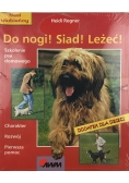 Do nogi Siad Leżeć