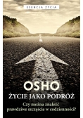 Życie jako podróż. Czy można znaleźć prawdziwe...