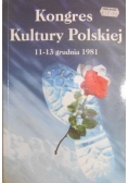 Kongres kultury Polskiej 11 - 13 grudnia 1981 r.