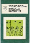 Wielkopolska brygada kawalerii