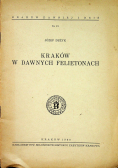 Kraków w dawnych felietonach
