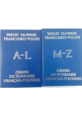 Wielki słownik Francusko - Polski . A-L/ M-Z.