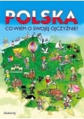 Polska. Co wiem o swojej ojczyźnie?