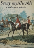 Sceny myśliwskie w malarstwie polskim