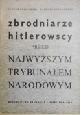 Zbrodniarze Hitlerowscy przed najwyższym Trybunałem Narodowym