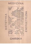 Dietetyka energetyczna medycyna chińska