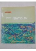Tarzan, Matolek i inni