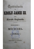 Opowiadania o Królu Janie III Opowiadanie I Mściciel 1960 r.