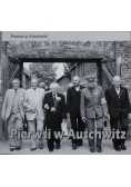 Pierwsi w Auschwitz