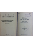 Szkoła Chrystusowa czasopismo poświęcone zagadnieniom życia wewnętrznego, rok VIII, Tom XIV i rok IX tom XVII i  ok.1937 r.