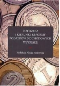 Potrzeba i Kierunki Reformy Podatków Dochodowych w Polsce