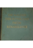 Die Malerei der Gotik und fruh Renaissance , 1938 r.