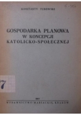 Gospodarka planowa w koncepcji katolicko-społecznej, 1947 r.