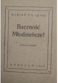 Baczność Młodzieńcze!, 1947 r.