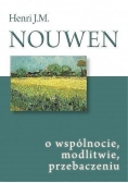 O wspólnocie modlitwie przebaczeniu