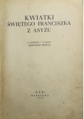 Kwiatki Świętego Franciszka z Asyżu 1948 r.