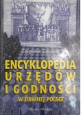 Encyklopedia urzędów i godności w dawnej Polsce
