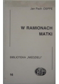W ramionach Matki