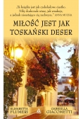 Miłość jest jak toskański deser