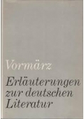 Vormarz Erlauterungen zur deutschen Literatur
