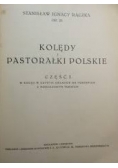 Kolędy i Pastorałki Polskie, część 1,1936r.