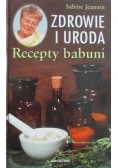 Zdrowie i uroda. Recepty babuni