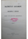 Najświętszy sakrament Kazania i szkice 1911 r.