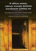 W obliczu zmiany: wybrane strategie działania mieszkańców polskiej wsi