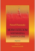 Moim dzieciom wspomnienia dawnych dni