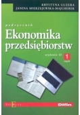Ekonomika przedsiębiorstw Podręcznik Część 1