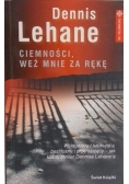 Ciemności, weź mnie za rękę