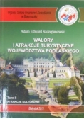 Walory i atrakcje turystyczne województwa podlaskiego II