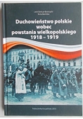 Duchowieństwo polskie wobec powstania wielkopolskiego 1918 1919