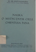 Nauka o mistycznym ciele Chrystusa Pana, 1947 r.