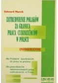 Zatrudnienie Polaków za granicą. Praca cudzoziemców w Polsce