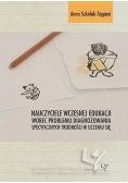 Nauczyciele wczesnej edukacji wobec problemu diagnozowania specyficznych trudności w uczeniu się