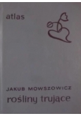 Atlas. Rośliny trujące