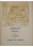 Albrecht Durer jako pisarz i teoretyk sztuki