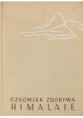 Człowiek zdobywa Himalaje