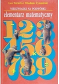 Niedźwiadki na podwórku Elementarz matematyczny