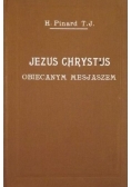 Jezus Chrystus obiecanym Mesjaszem, 1931 r.