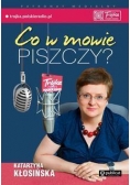 Co w mowie piszczy?