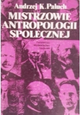 Mistrzowie antropologii społecznej