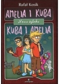 Amelia i Kuba Kuba i Amelia. Nowa szkoła