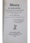 Ubiory w Polszcze, reprint 1830 r.