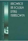 Innowacje na polskim rynku finansowym 3