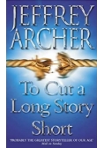 To Cut a Long Story Short
