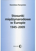 Stosunki międzynarodowe w Europie 1945 do 2009