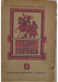 Było i będzie, 1945r.